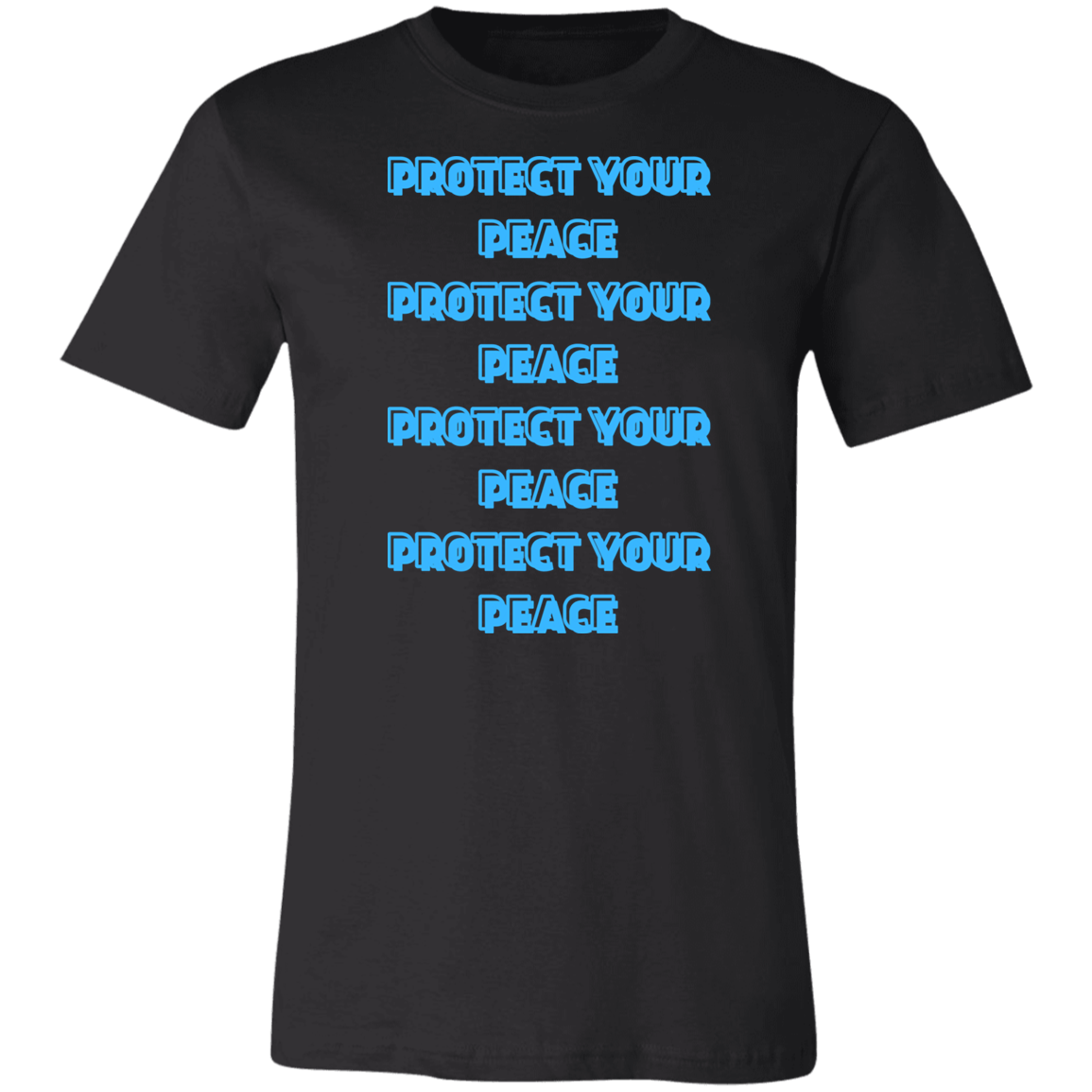 PROTECT YOUR PEACE TEE